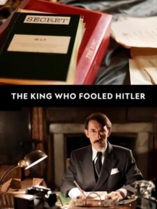 D-Day: El rey que engañó a Hitler