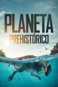 Planeta Prehistórico: Temporada 1